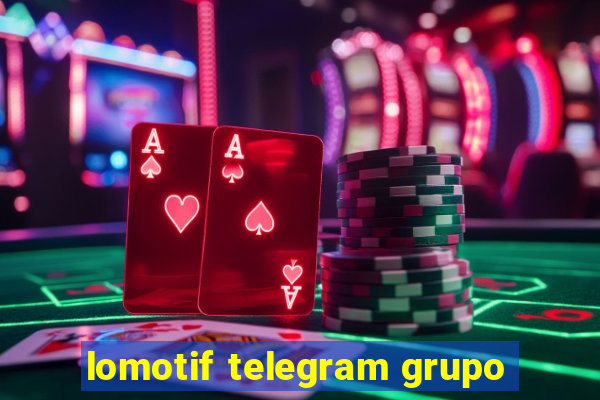 lomotif telegram grupo